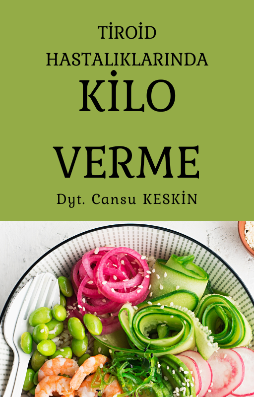 Tiroid Hastalıklarında Kilo Verme e kitapçık