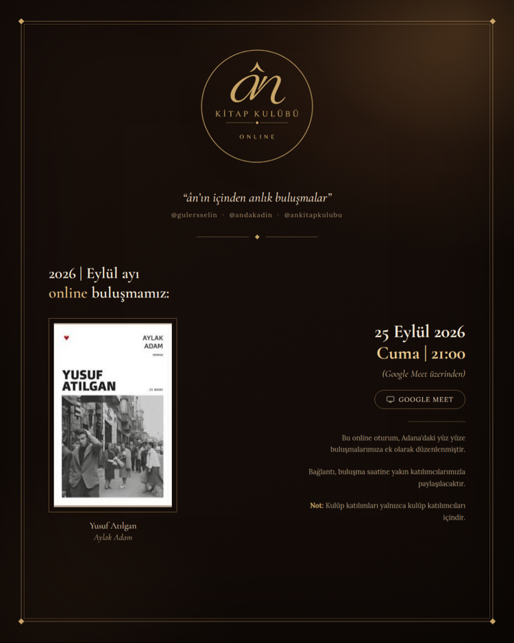 25.09.2026 | Online’a özel Aylak Adam Buluşması - Ân Kitap Kulübü | Adana