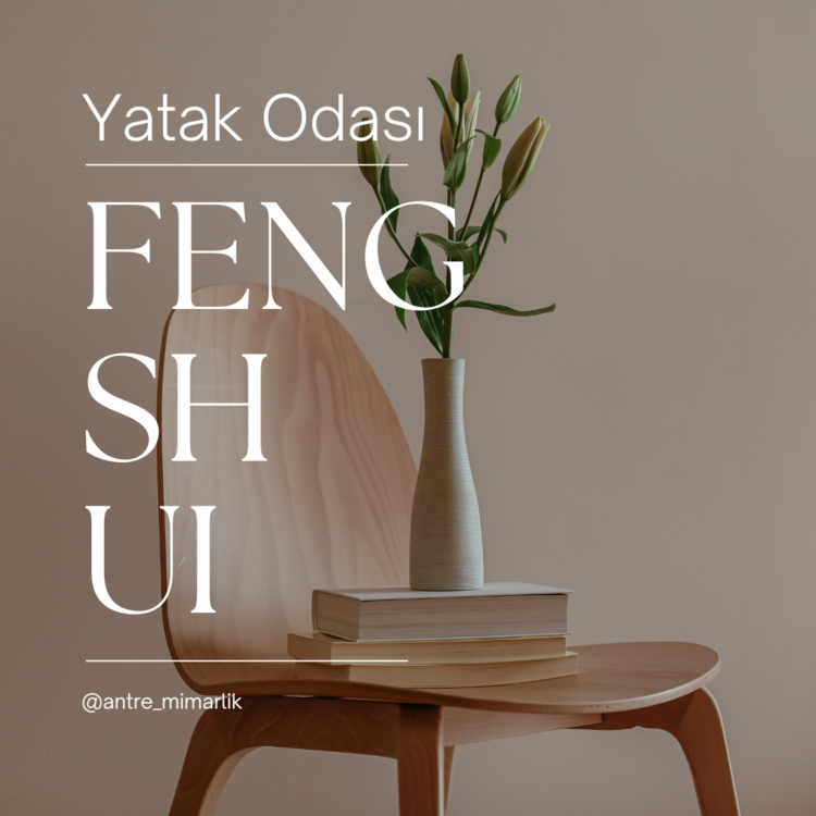 FENG SHUI Yatak Odası