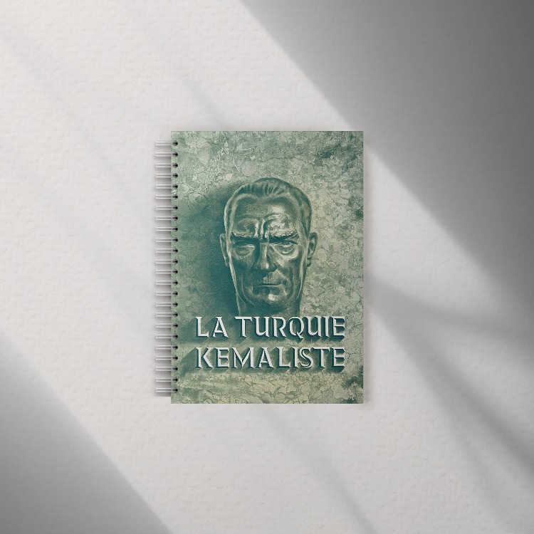 La Turquie Kemaliste Defter (A6)
