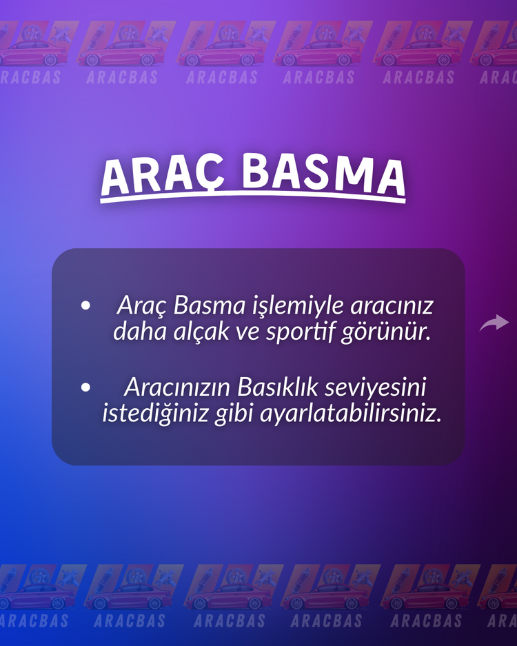 ARAÇ BASMA