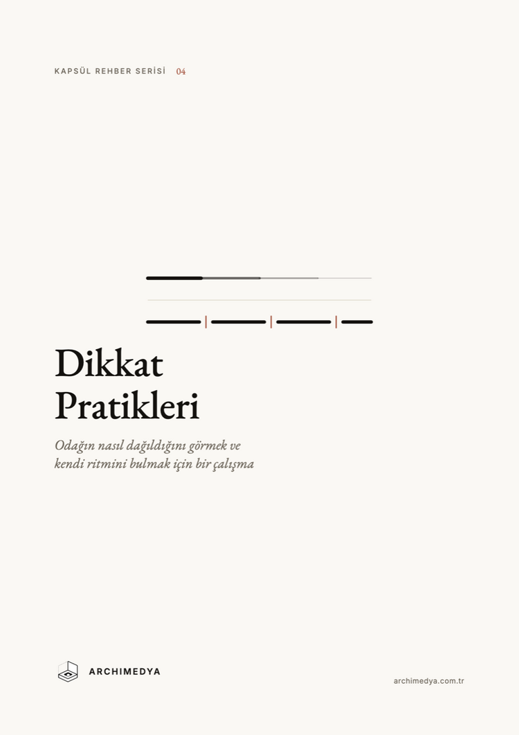 Dikkat Pratikleri — Çalışma Rehberi