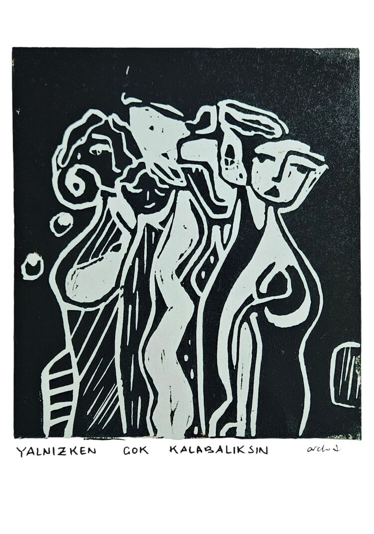 'Yalnızken çok kalabalıksın '