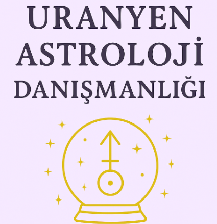 Uranyen Astroloji danışmanlığı