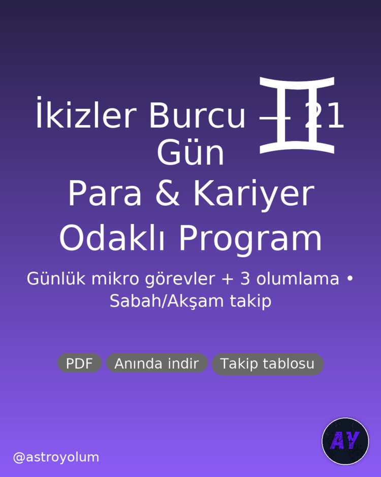 İkizler Burcu 21 Gün Para & Kariyer Programı PDF | Günlük Görev + 3 Olumlama | Anında İndir