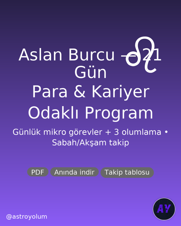 Aslan Burcu 21 Gün Para & Kariyer Programı (PDF) | Günlük Görev + 3 Olumlama | Anında İndir