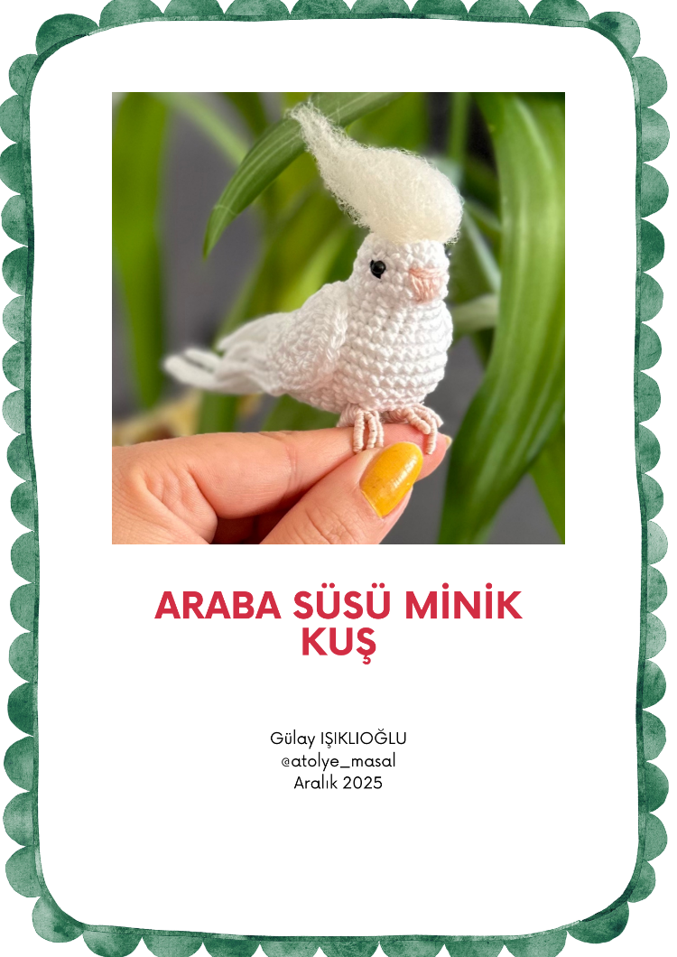 Araba Süsü Minik Kuş PDF Tarif | Video Destekli | Mini Bird Car Charm (Digital Download)