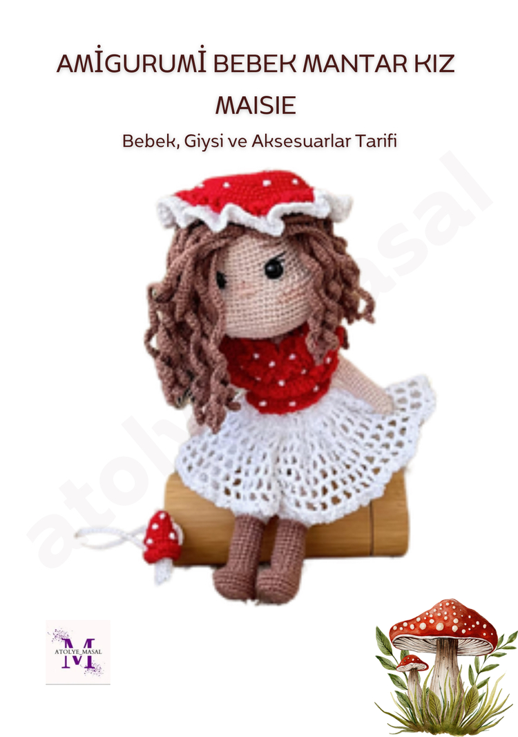 Mantar Kız Maisie PDF Yazılı Tarif Dosyası | Mushroom Girl Maisie Crochet Download