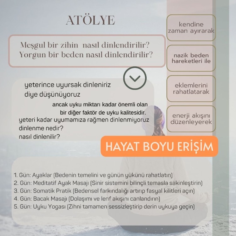 Meşgul Zihin, Yorgun Beden:  – Ayaklar, Somatik Pratik ve Uyku Yogası