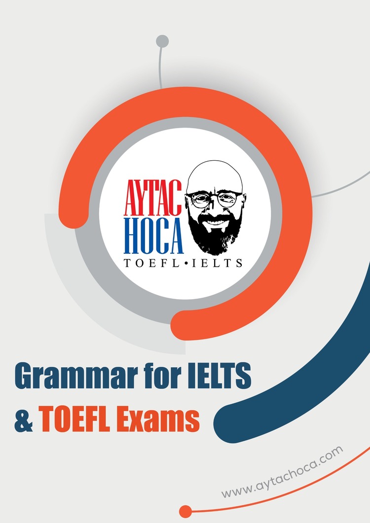 Grammar for IELTS and TOEFL Exams
