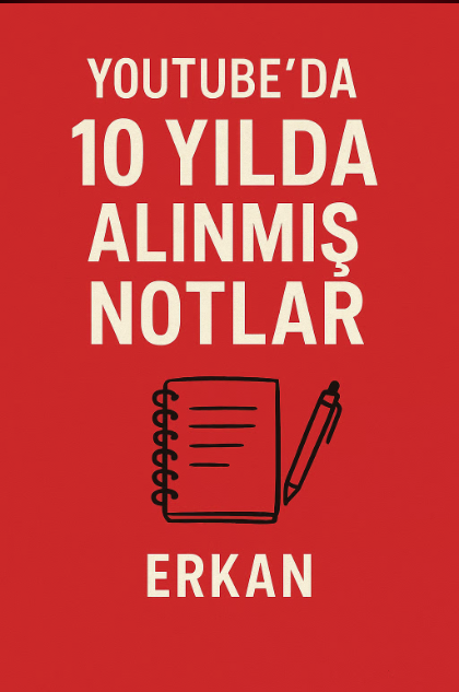 YouTube'da 10 yılda alınmış notlar E-kitabı