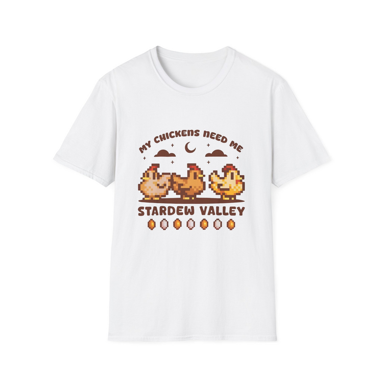 My Chickens Need Me Tişört