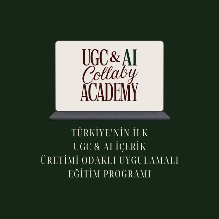 UGC & AI Collaby Academy + 1:1 Mentörlük