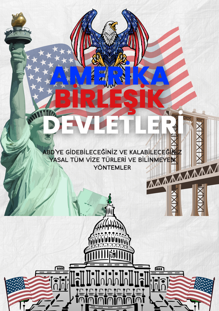 AMERİKA’YA GİDEBİLECEĞİNİZ VE KALABİLECEĞİNİZ YASAL TÜM VİZE TÜRLERİ