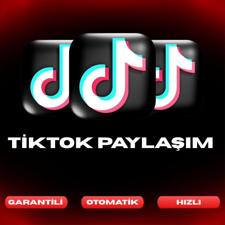 TikTok Paylaşım | Garantili Tam Otomatik