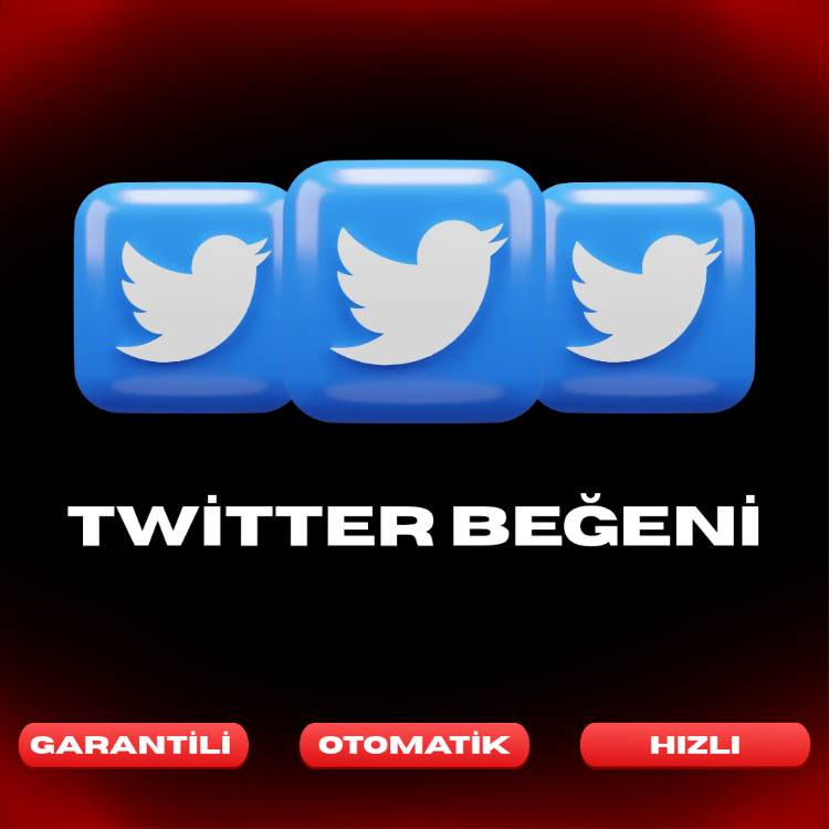 Twitter Beğeni | Garantili Tam Otomatik