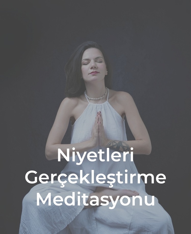 Niyetleri Gerçekleştirme Meditasyonu