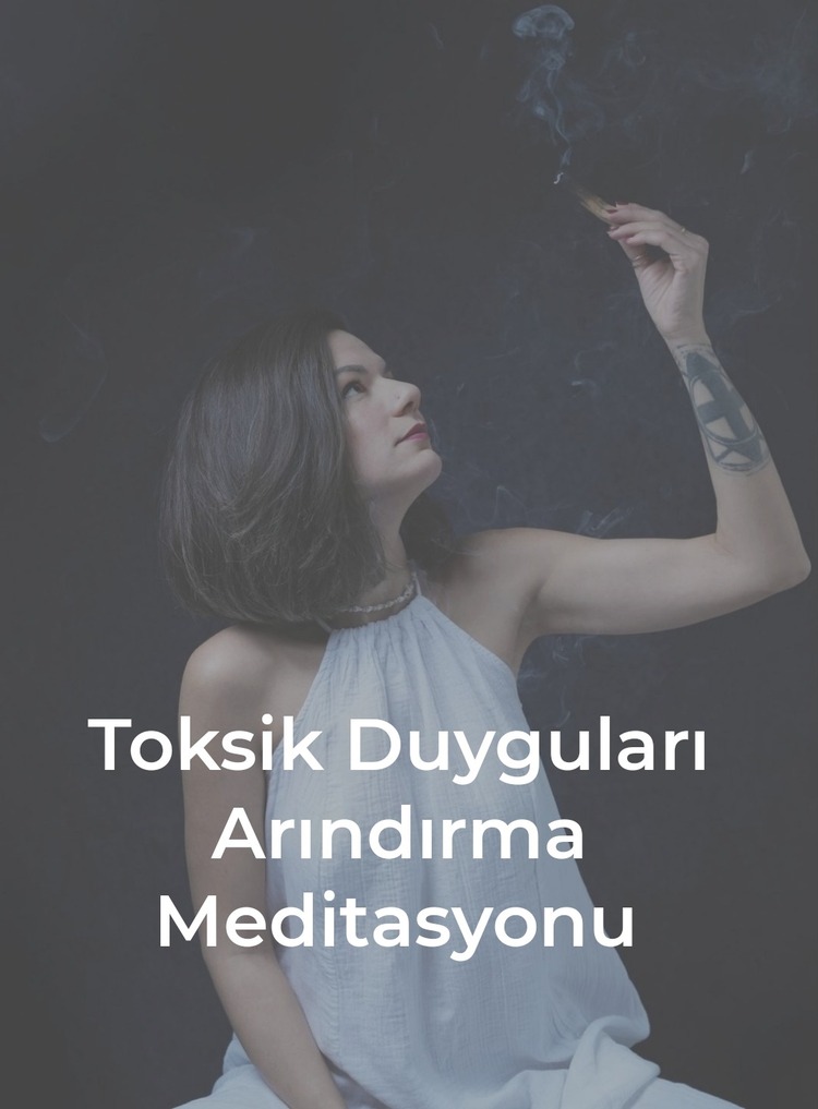 Toksik Duyguları Arındırma Meditasyonu
