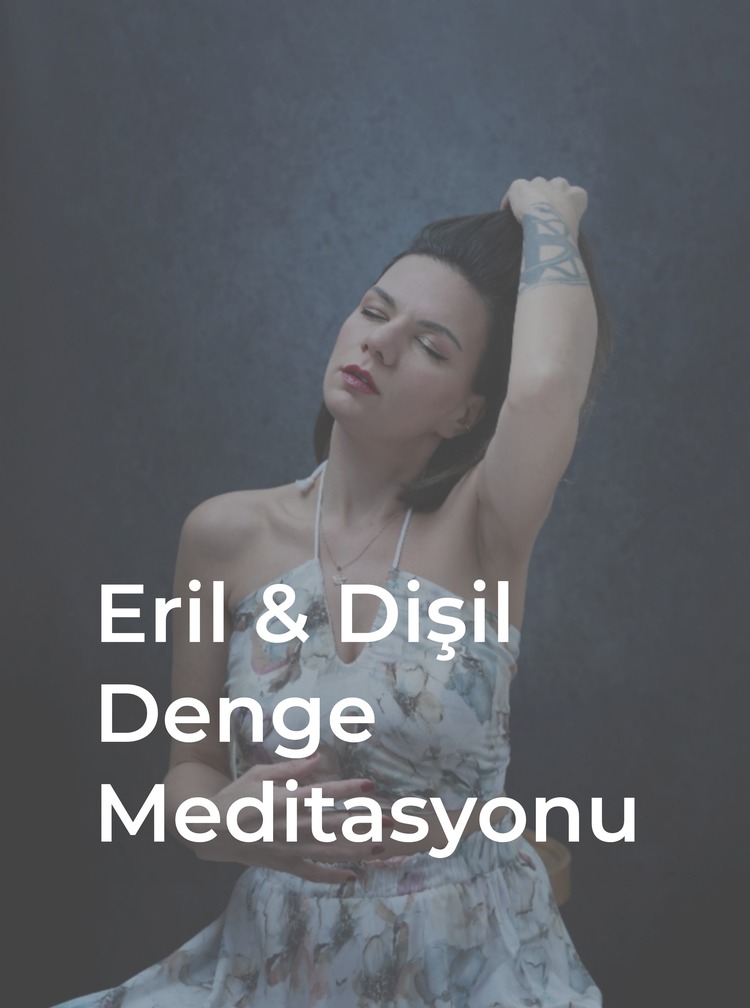 Eril & Dişil Denge Meditasyonu