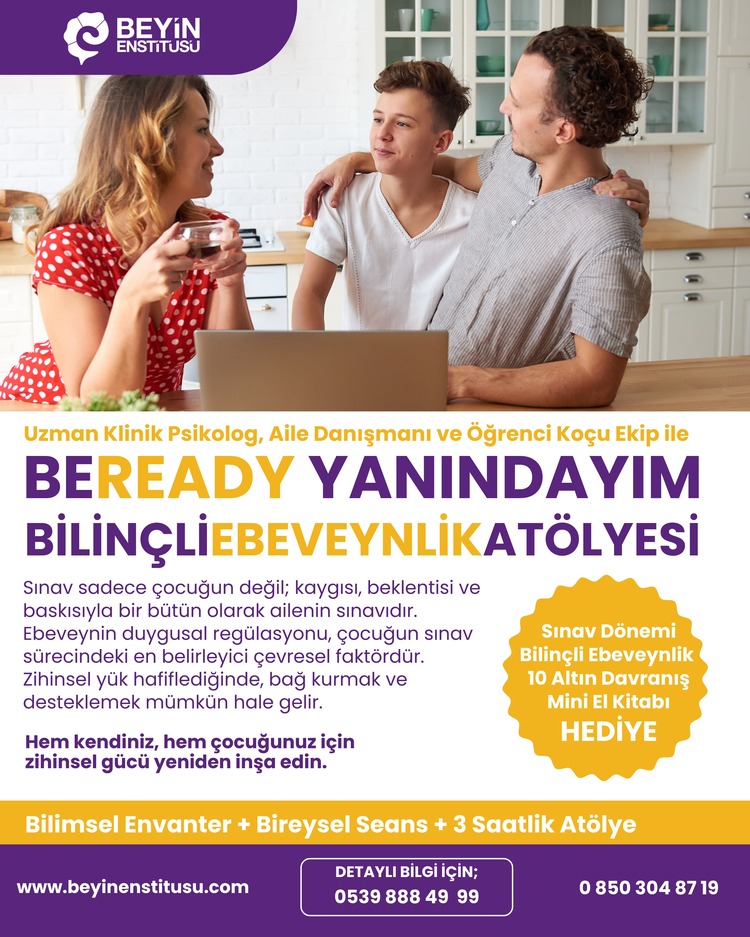 BEREADY YANINDAYIM BİLİNÇLİ EBEVEYN SINAV DESTEK ATÖLYESİ