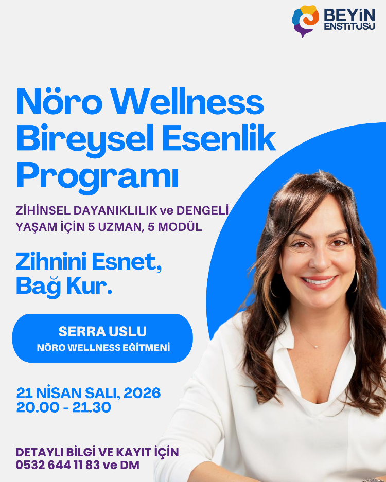 NÖRO WELLNESS SERİSİ: Serra Uslu ile Zihnini Esnet, Bağ Kur! 21 Nisan, Salı