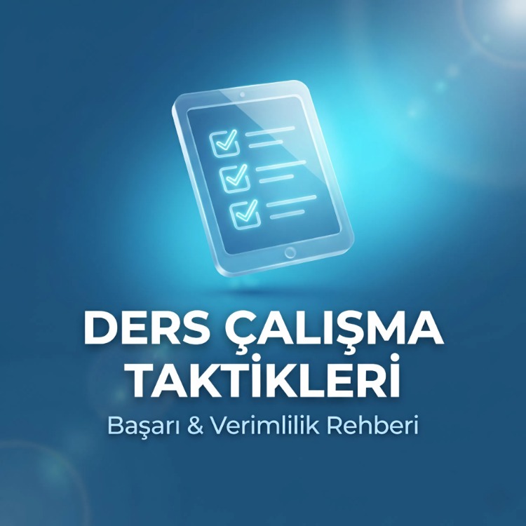 Ders Çalışma Taktikleri: Başarıya Giden Yol