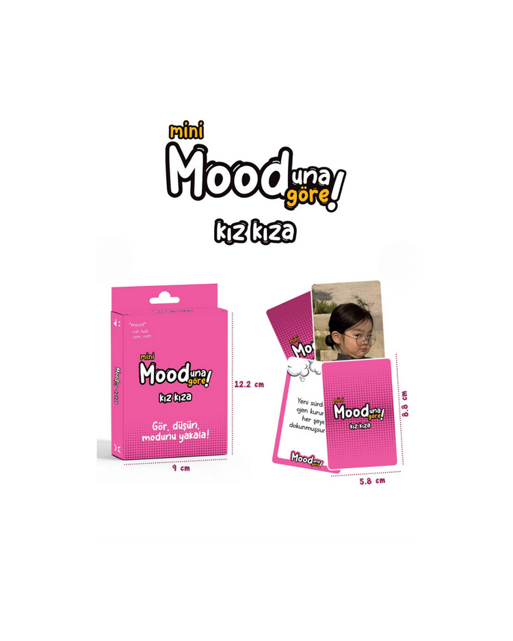 Mood'una Göre Mini - Kız Kıza