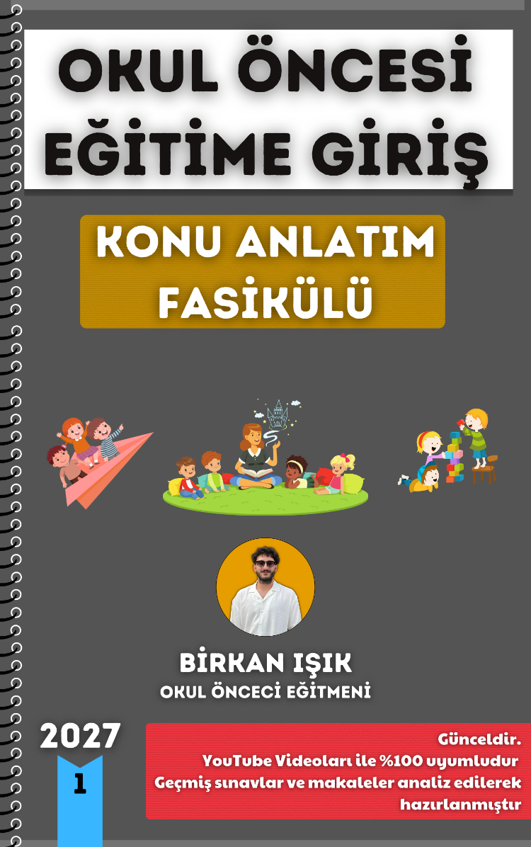 OKUL ÖNCESİ EĞİTİME GİRİŞ KONU ANLATIM FASİKÜLÜ (2027)