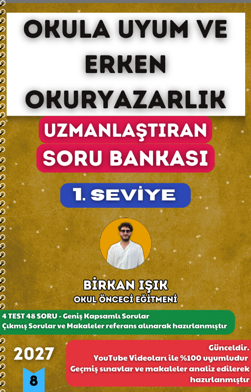 OKULA UYUM ve ERKEN OKURYAZARLIK SORU BANKASI - 1. SEVİYE UZMANLAŞTIRAN SERİSİ (2027)