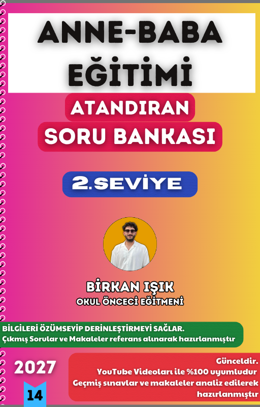 ANNE-BABA EĞİTİMİ SORU BANKASI - 2. SEVİYE ATANDIRAN SERİSİ (2027)