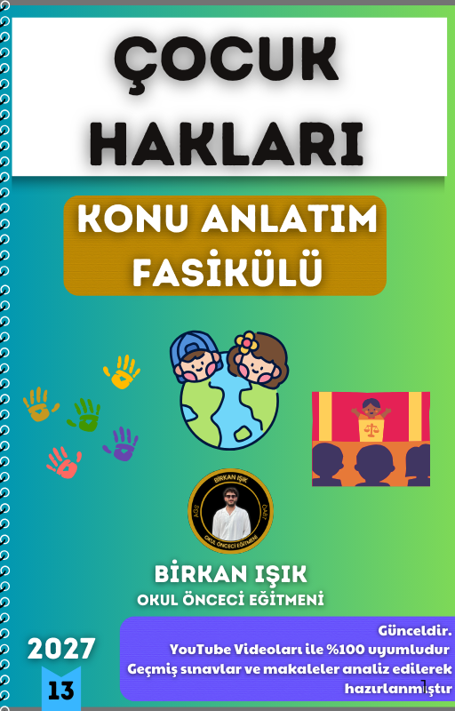 ÇOCUK HAKLARI KONU ANLATIM FASİKÜLÜ (2027)