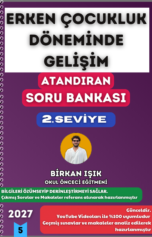 ERKEN ÇOCUKLUK DÖNEMİNDE GELİŞİM SORU BANKASI - 2. SEVİYE ATANDIRAN SERİSİ (2027)