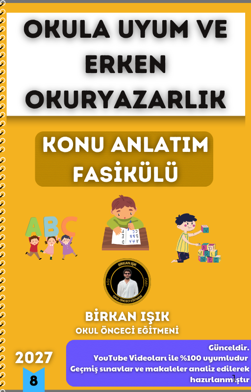 OKULA UYUM ve ERKEN OKURYAZARLIK KONU ANLATIM FASİKÜLÜ (2027)