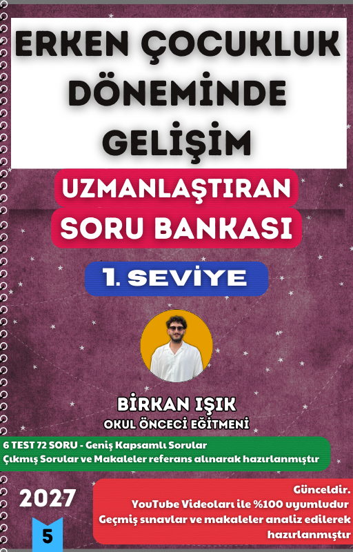 ERKEN ÇOCUKLUK DÖNEMİNDE GELİŞİM SORU BANKASI - 1. SEVİYE UZMANLAŞTIRAN SERİSİ (2027)