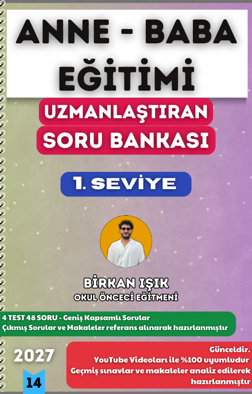 ANNE - BABA EĞİTİMİ SORU BANKASI - 1. SEVİYE UZMANLAŞTIRAN SERİSİ (2027)