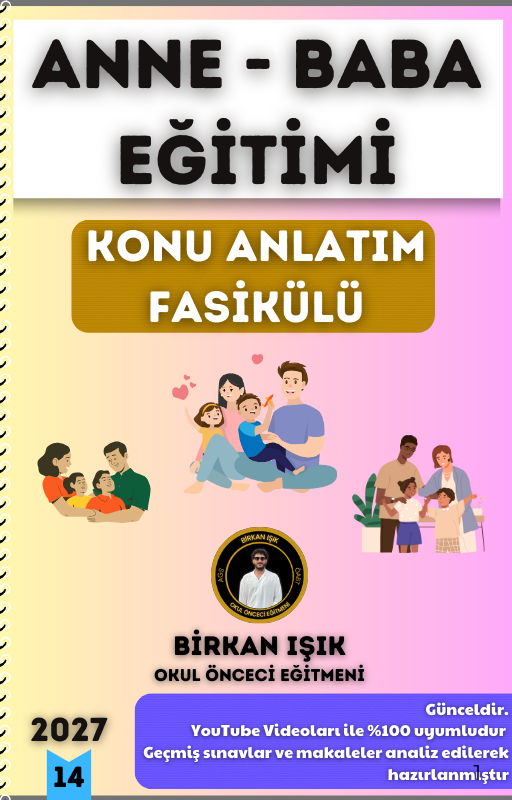 ANNE - BABA EĞİTİMİ KONU ANLATIM FASİKÜLÜ (2027)