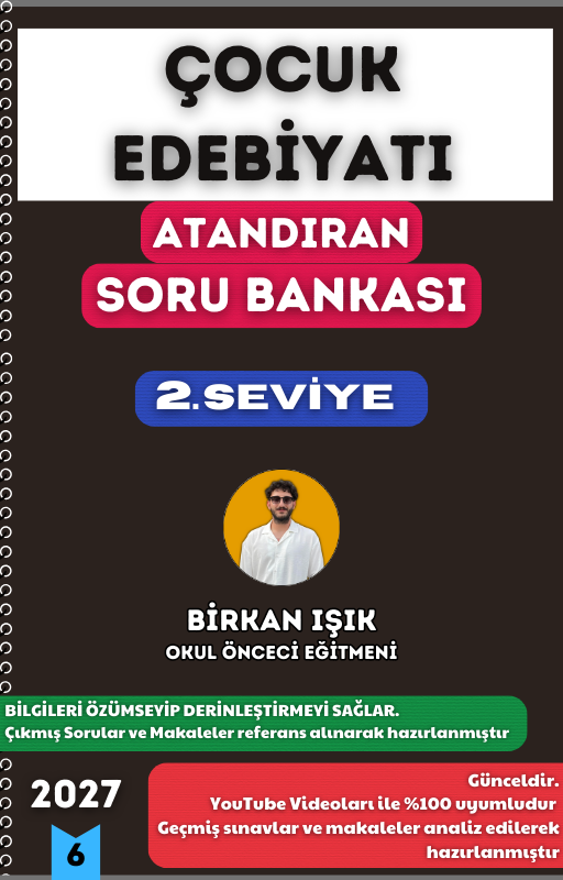 ÇOCUK EDEBİYATI SORU BANKASI - 2. SEVİYE ATANDIRAN SERİSİ (2027)