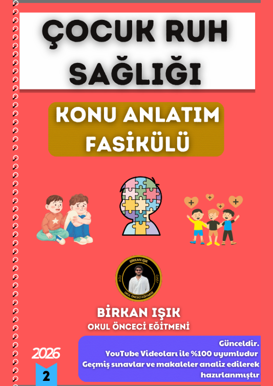 ÇOCUK RUH SAĞLIĞI KONU ANLATIM FASİKÜLÜ (2026)