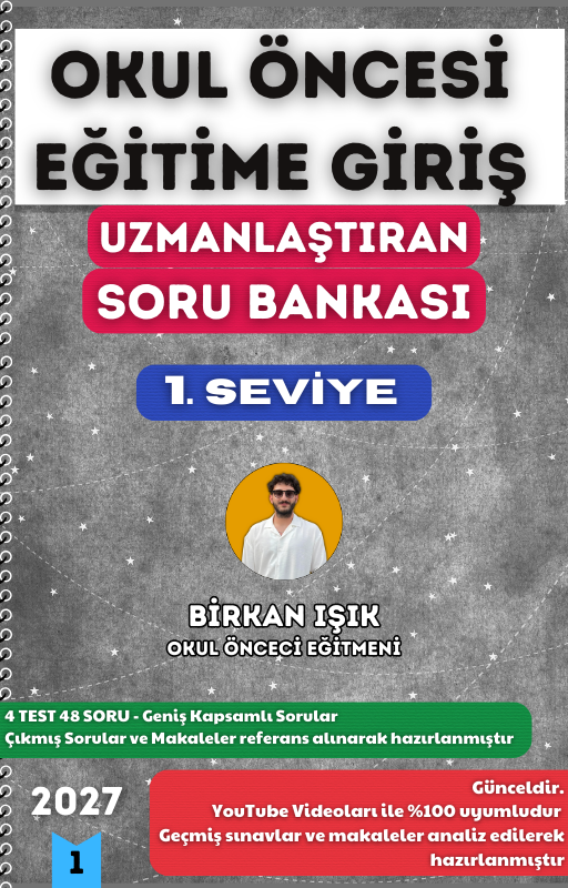 OKUL ÖNCESİ EĞİTİME GİRİŞ SORU BANKASI - 1. SEVİYE UZMANLAŞTIRAN SERİSİ (2027)
