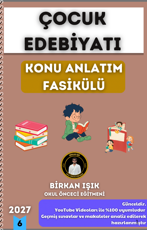 ÇOCUK EDEBİYATI KONU ANLATIM FASİKÜLÜ (2027)