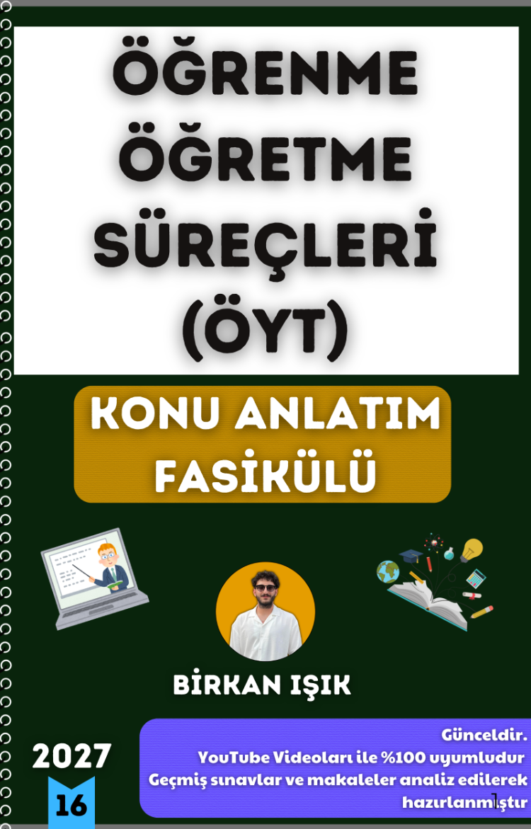 ÖĞRETME-ÖĞRENME SÜREÇLERİ (ÖYT) KONU ANLATIM FASİKÜLÜ (2027)