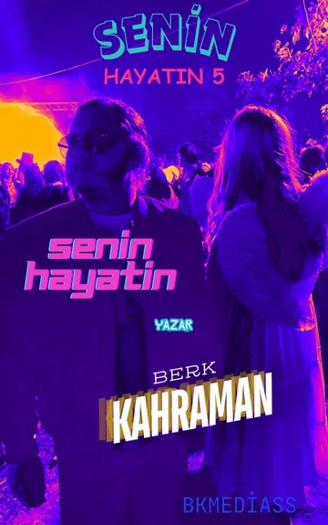 Senin Hayatın 5 - Berk Kahraman - E-kitap