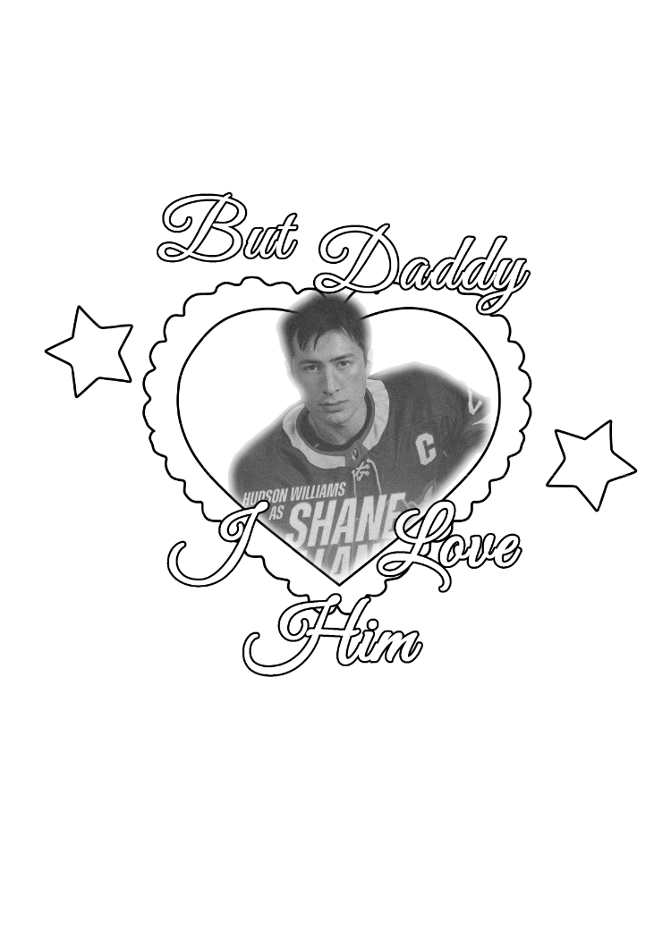 Shane But Daddy I Love Him Tasarım Dosyası