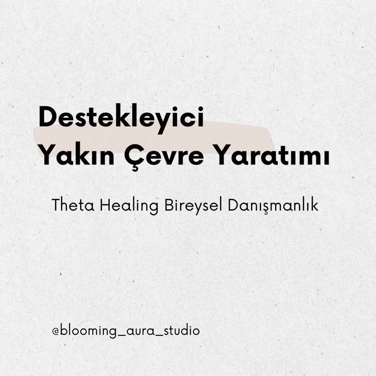Destekleyici Yakın Çevre Yaratımı