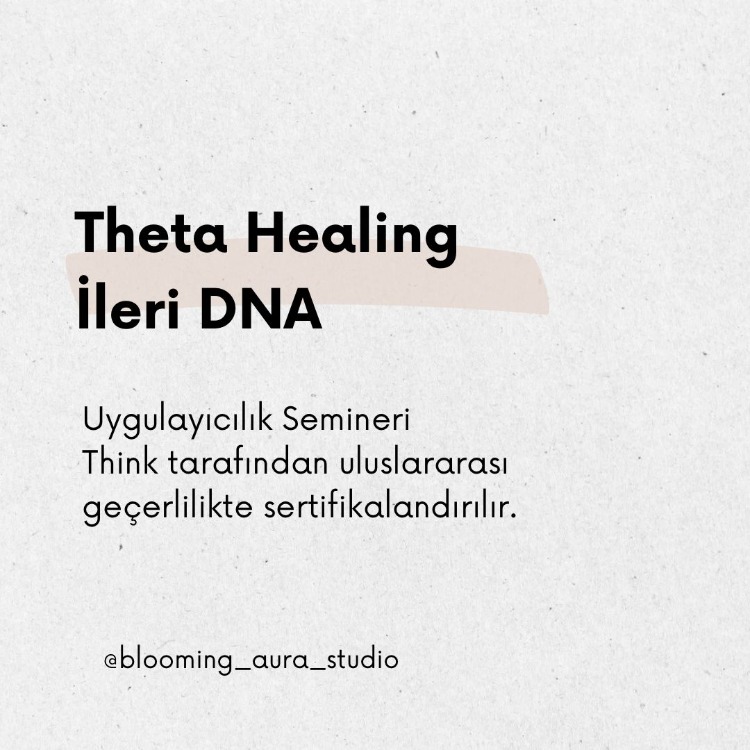 Theta Healing İleri DNA Uygulayıcılık Semineri
