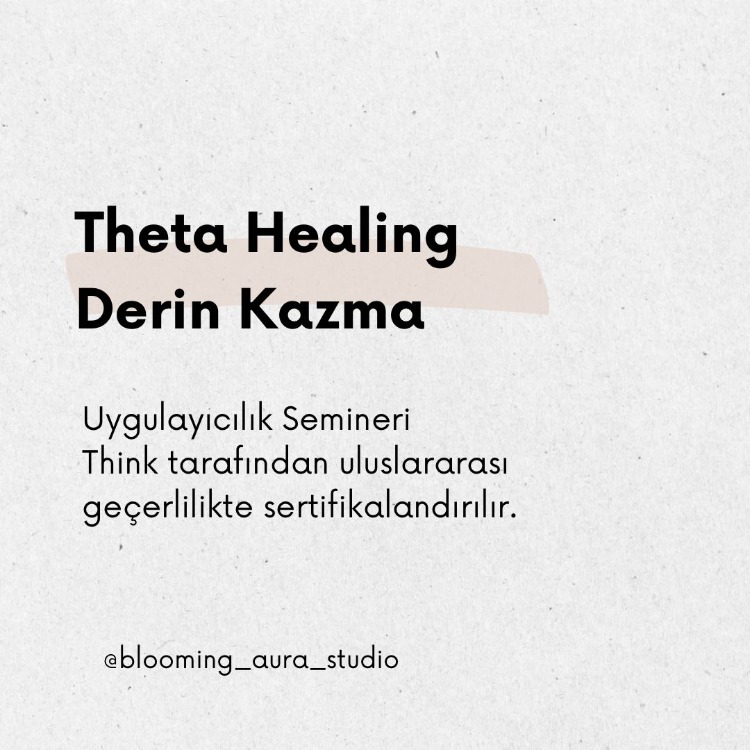 Theta Healing Derin Kazma Uygulayıcılık Semineri
