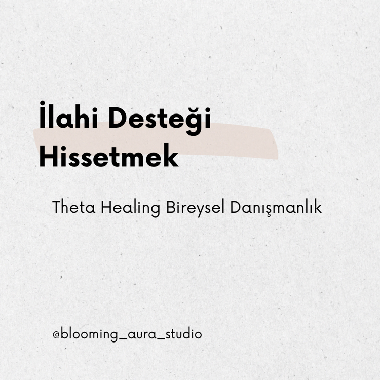 İlahi Desteği Hissetmek