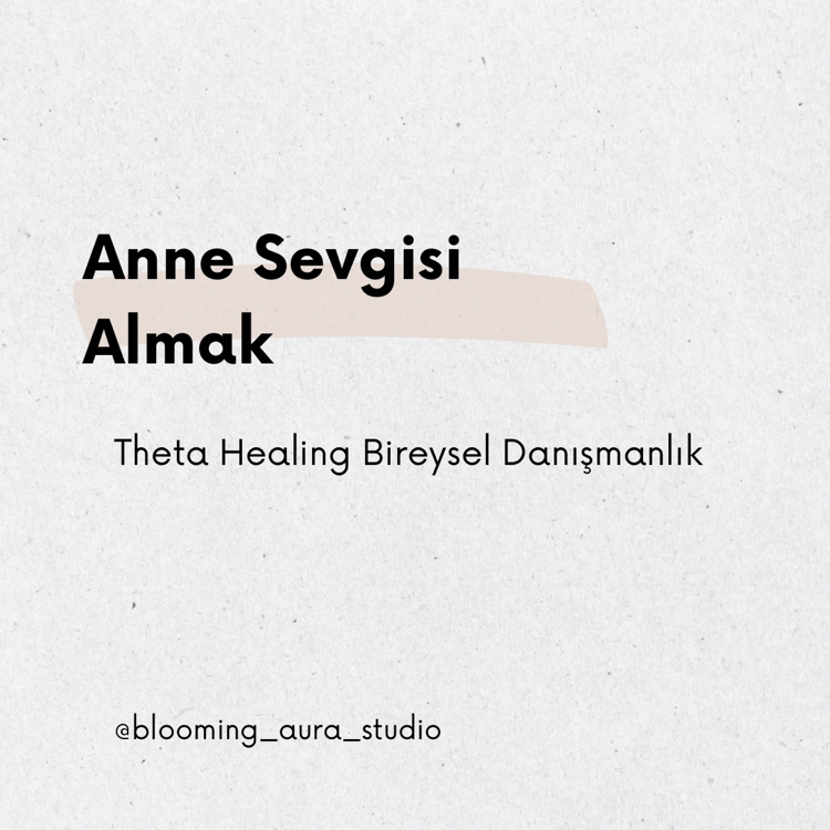 Anne Sevgisi Almak