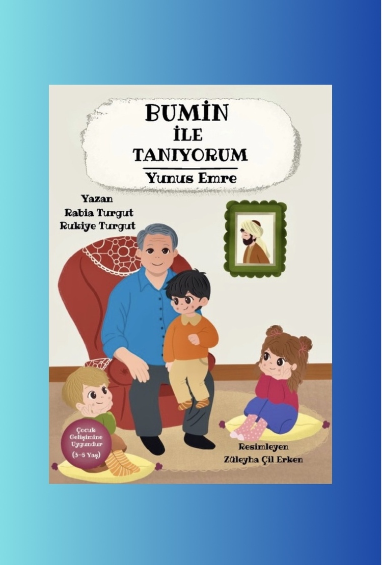 BUMİN İLE TANIYORUM “YUNUS EMRE”
