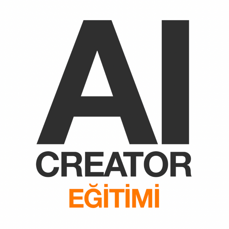 25 KİŞİLİK AI CREATOR EĞİTİMİ - YENİ MESLEK EĞİTİMİ